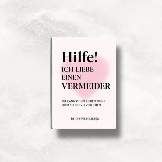 E-Book: Hilfe! Ich liebe einen Vermeider
